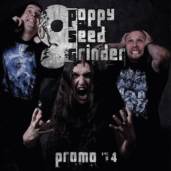 Poppy Seed Grinder : Promo 2014